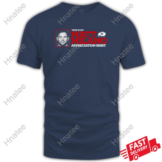 Original Matt Milano Appreciation Shirt