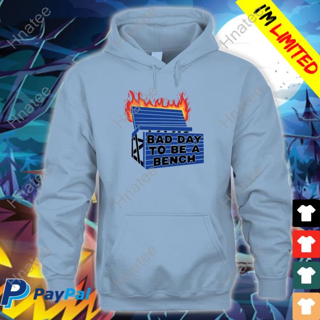 Barstool U Bad Day To Be A Bench Hoodie Barstoolsports