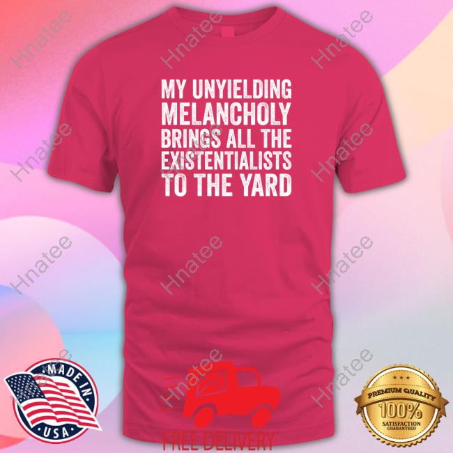 My Unyielding Melancholy Hoodie