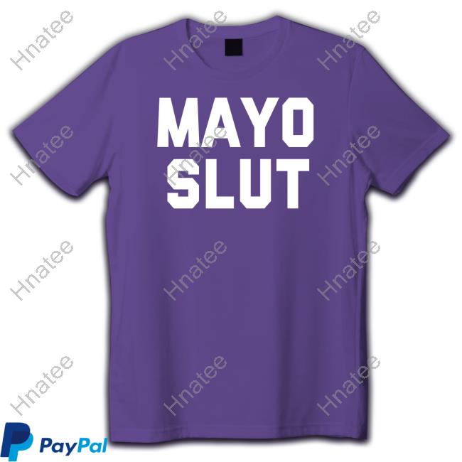 Mad Dashiell Mayo Slut Shirt Deepfried Buttleavins