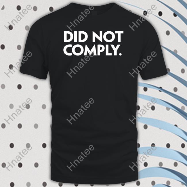 Official Did Not Comply Hooded Sweatshirt