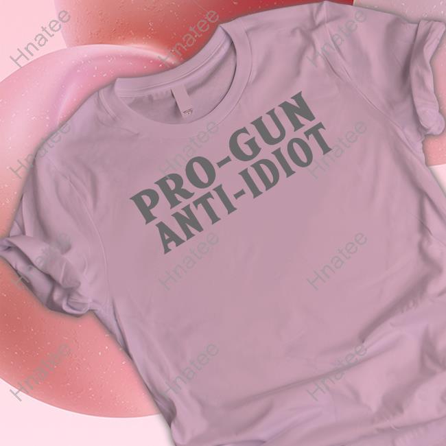 Official Pro-Gun Anti-Idiot Shirt