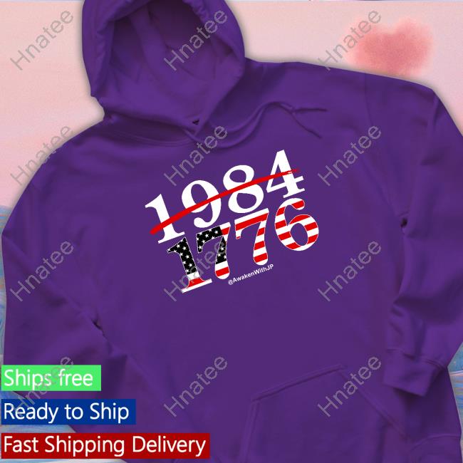 AwakenWithJP 1984 1776 T Shirt