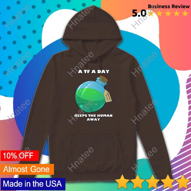A TF A Day Keeps The Human Away Tee Shirts Coffee Ferret