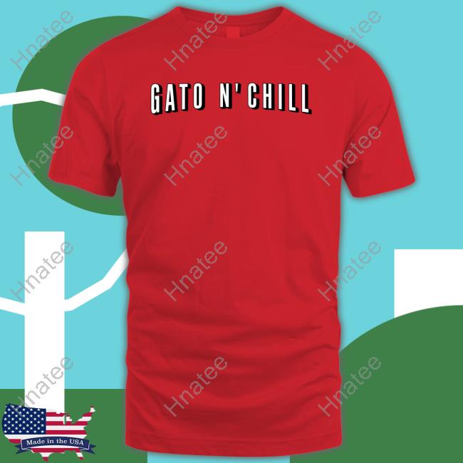 Official Gato N' Chill Shirts