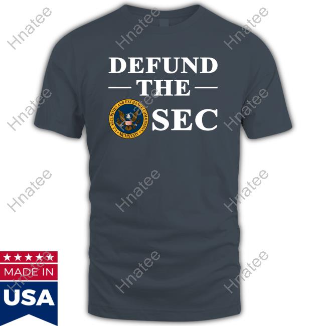 Official Defund The Sec T-Shirt U S Securities And Exchange Commission