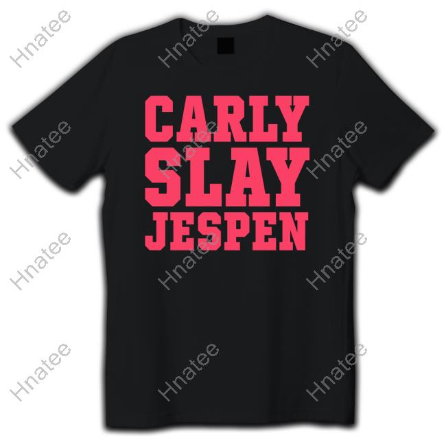 Carly Slay Jespen T Shirts Jimmy Jimmyoutsold