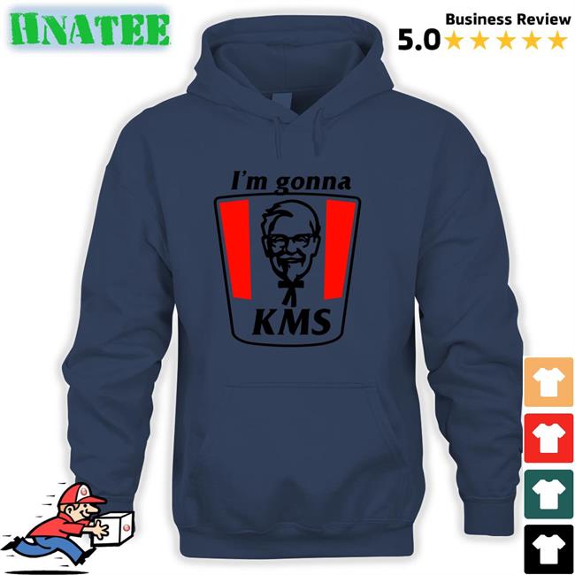 Hot Shirts That Go Hard I'm Gonna Kms Shirt Shirtsthtgohard