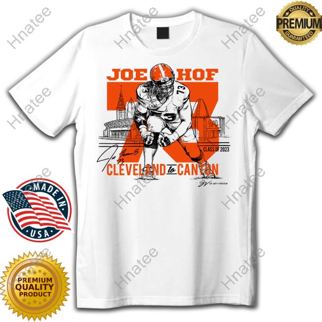 Joe Hof Cleveland To Canton T-Shirt