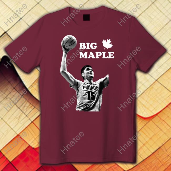 Official Big Maple He Ain't Just Tall Eh Shirt