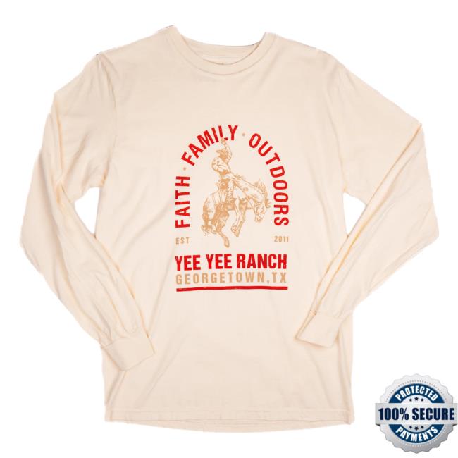 Official Yee Yee Apparel Clothing Faith Family Outdoors LS T Shirt YeeYee Merch Store Shop