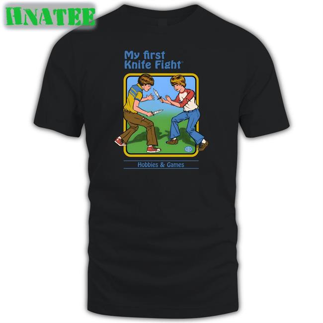 My First Knife Fight Hobbies & Games Shirt