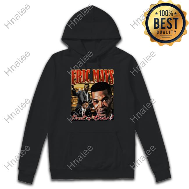413Honey Eric Mays Point Of Order Sweatshirt