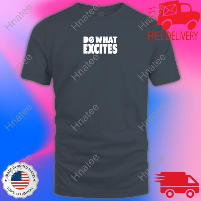 Do What Excites Logo Blue T Shirt