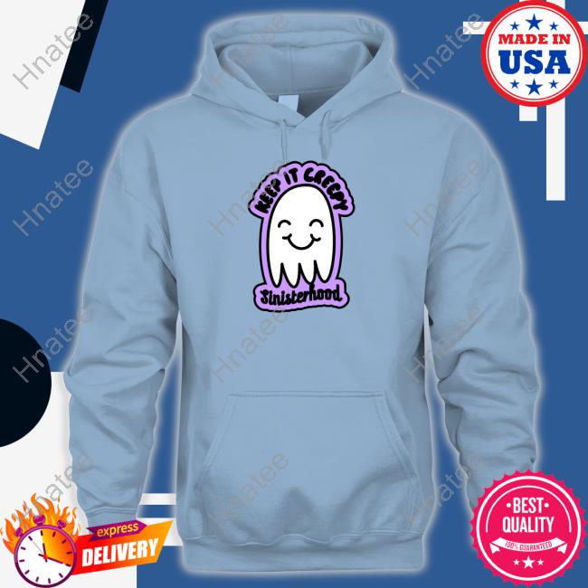 Sinisterhood Merch Keep It Creepy Shirt