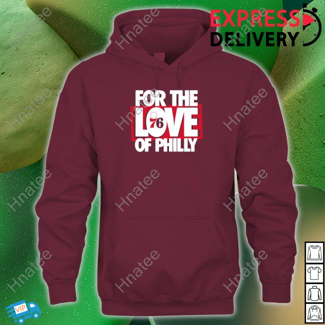 Philadelphia 76Ers For The Love Of Philly 76 Tee