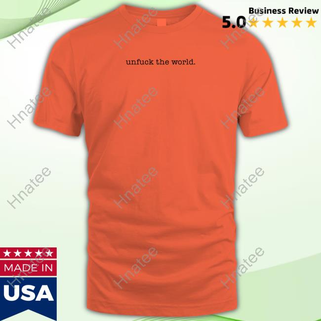 Official Unfuck The World New T Shirt
