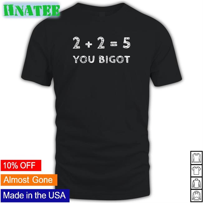 Two + Two Equals Five You Bigot Classic Shirts Black Luke Rudkowski