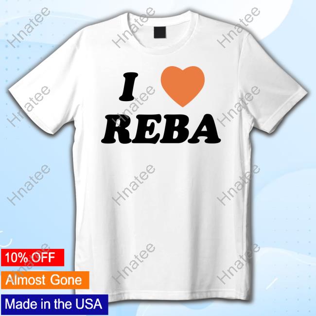 Official I Love Reba Tees