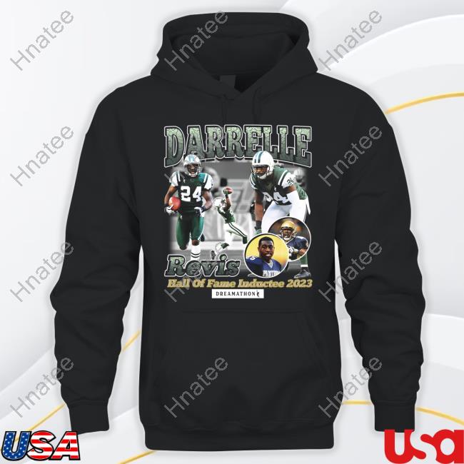 Official Dreamathon Merch Regis Hof Darrelle Revis Hall Of Fame Inductee 2023 Shirt Sauce Gardner