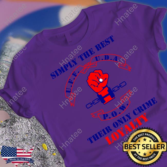 Simply The Best Their Only Crime Loyalty Shirt