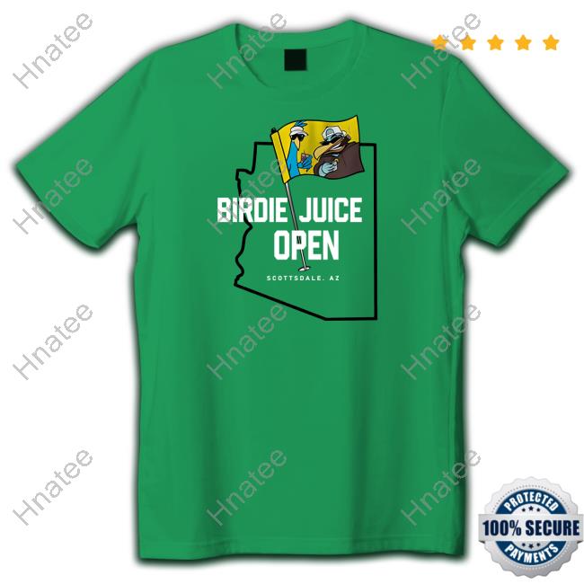 Golf Birdie Juice Open Scottsdale Az Shirt