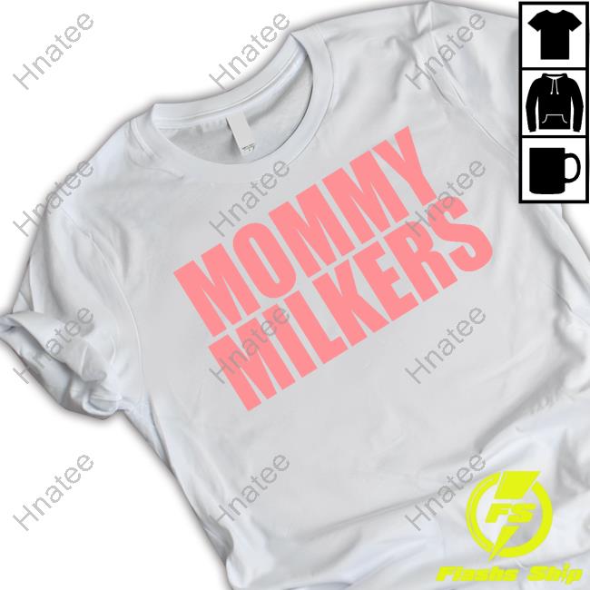 Official Mommy Milkers T Shirt