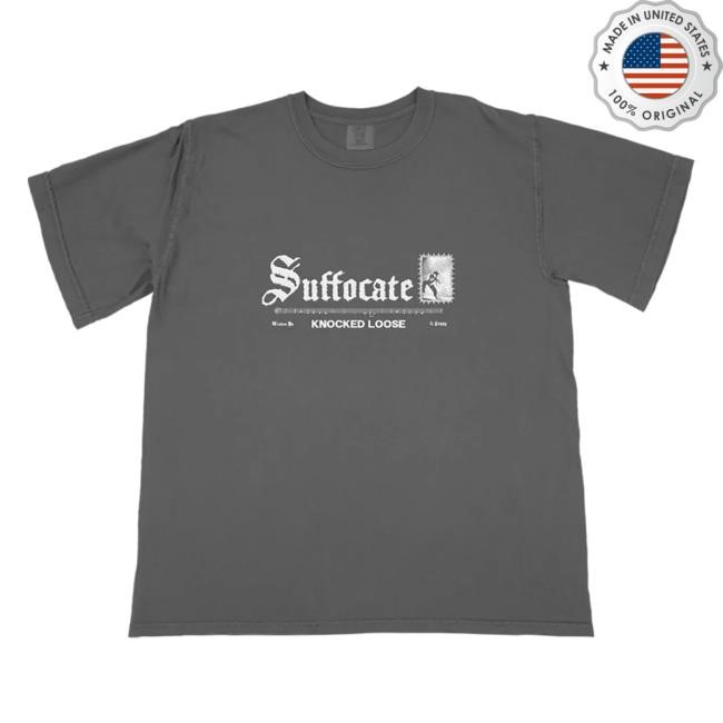 Knocked Loose Suffocate Top Shirt