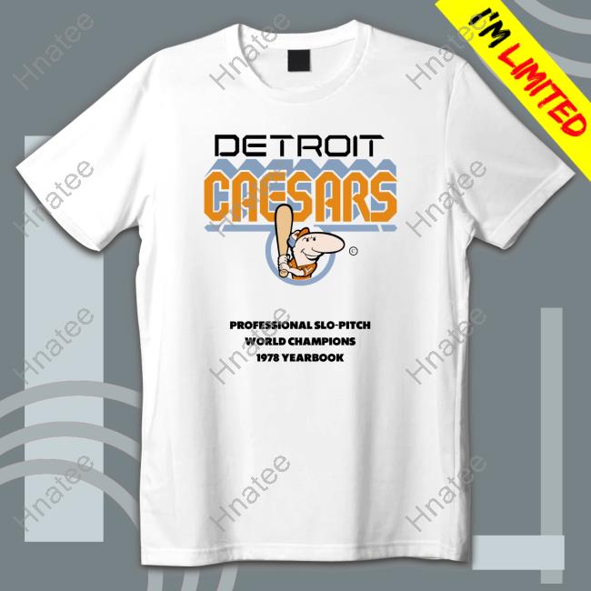 Detroit Caesars World Champions Edition Limited Shirt 2022