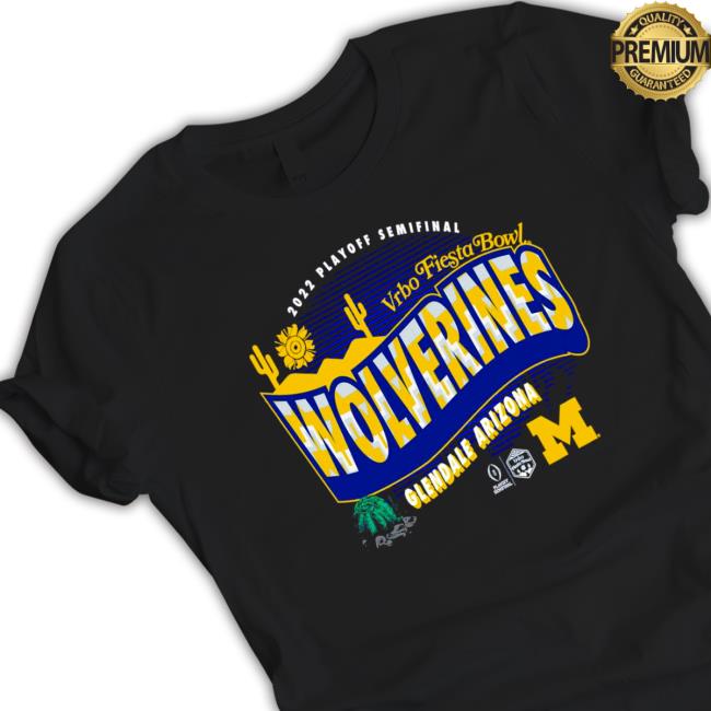 2022 Playoff Semifinal Vrbo Fiesta Bowl Michigan Wolverines Glendale Arizona Sweatshirt