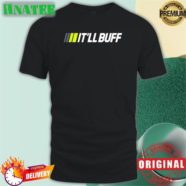 It's Buff Shirt 2022 Braydon Price Merch