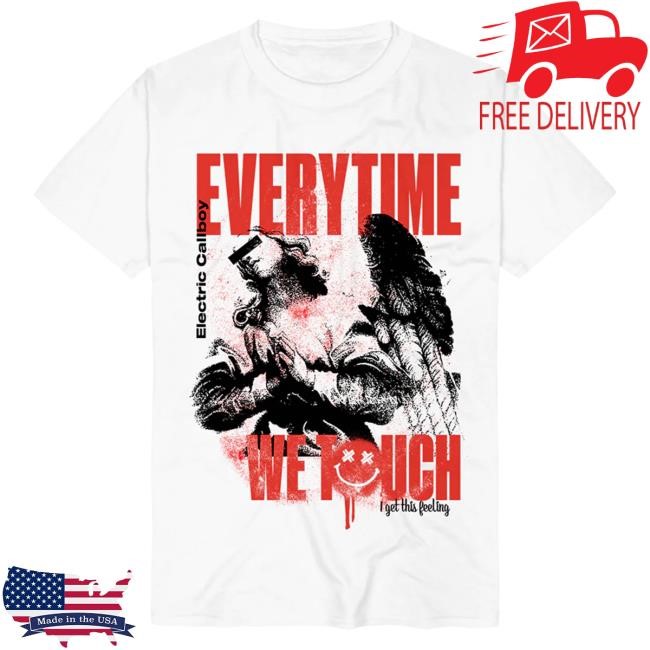 Official Electric Callboy Merch Electric Callboy Everytime We Touch Hot Shirt II