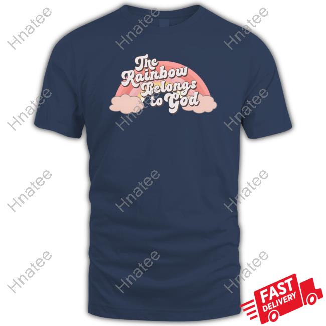 Official Allie The Rainbow Belongs To God Shirt