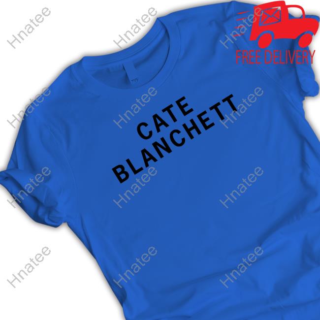 Cate Blanchett T Shirt