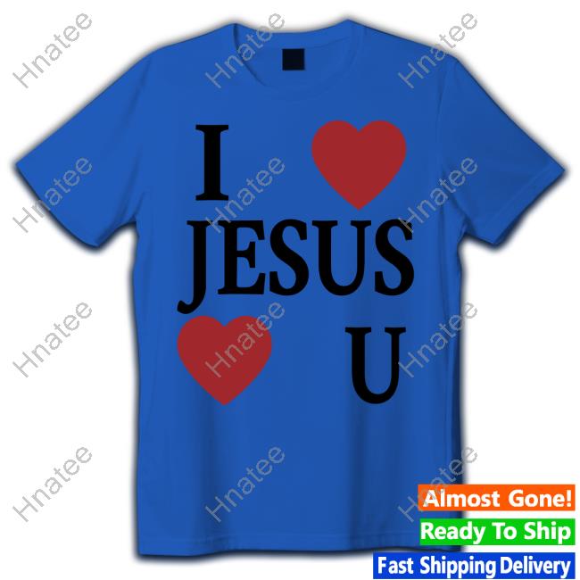 Official I Love Jesus Love You Tee Shirt