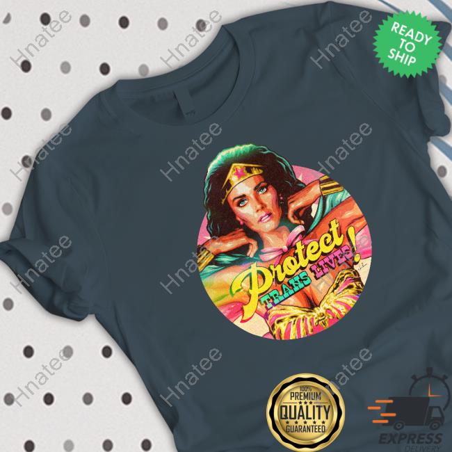 Lynda Carter Protect Trans Lives Shirt