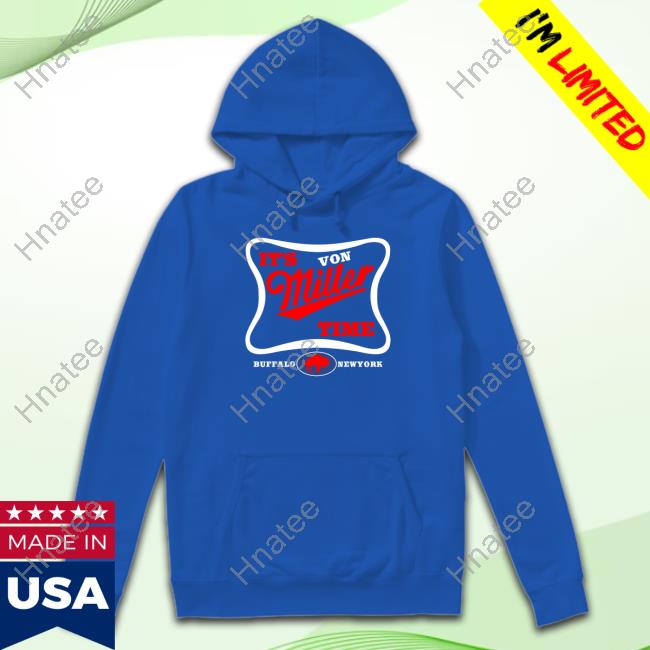 Stephanie Ferguson It's Von Miller Time Buffalo Bills New York Shirt