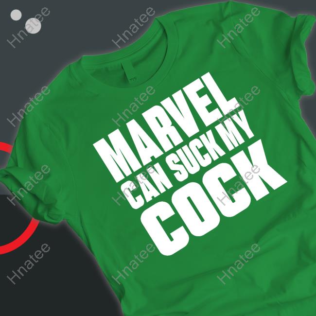 Marvel Can Suck My Cock Shirts