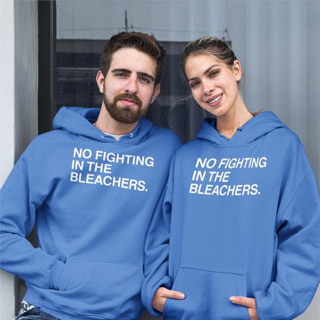 No Fighting In The Bleachers Shirt