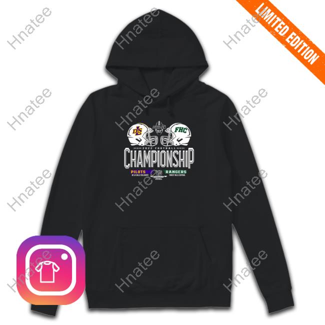 Official De La Salle Collegiate Pilots Vs Forest Hills Central Rangers 2022 Football Championship Shirt