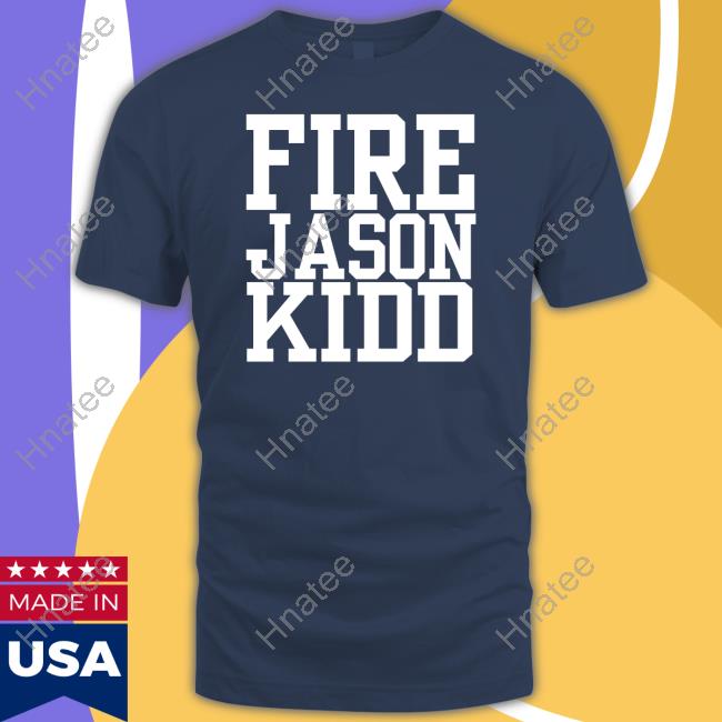 Fire Jason Kidd T-Shirt Mffl Mvpluka77