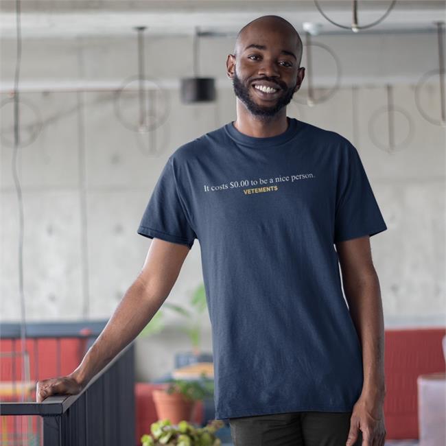 Kyrie Irving It Costs $0.00 To Be A Nice Person Vetements Tee Shirt