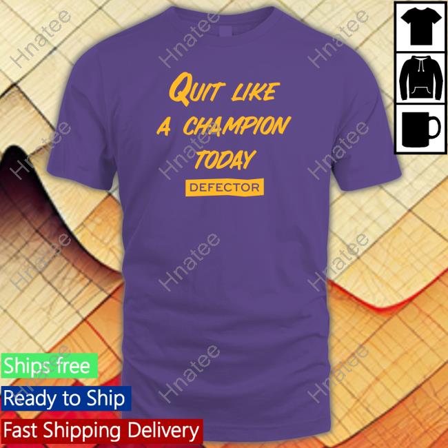 Defector Store Quit Like A Champion Sweatshirt