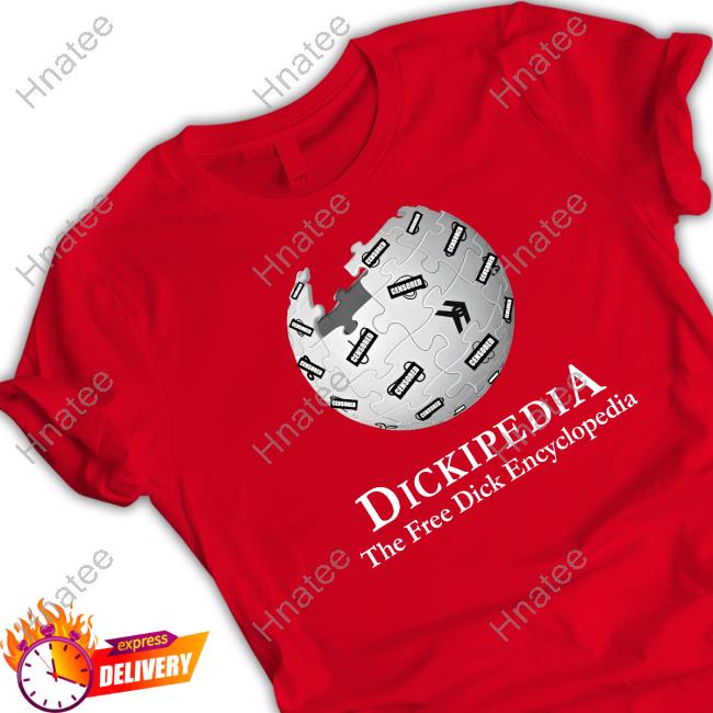 Official Dickipedia The Free Dick Encyclopedia T-Shirt