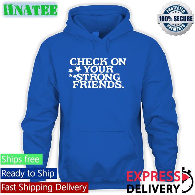 Josh Green Check On Your Strong Friends Tee Shirt Mavs MFFL Josh Green Check On Your Strong Friends Hat Mavs MFFL