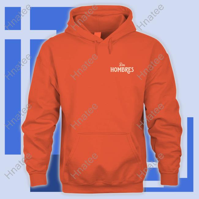 Official Dos Hombres Merch Dos Hombres Orange Hoodie