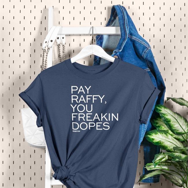 Pay Raffy Tee Shirt