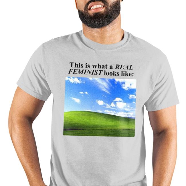 This Is What A Real Feminist Looks Like Shirts