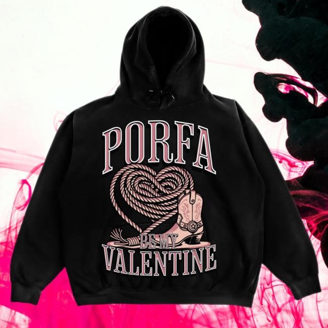 Porfavorthebrand Porfa Be My Valentine Hoodie