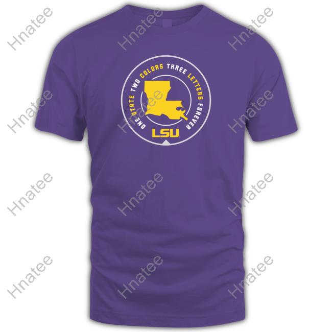 Official Lsu One State Two Colors Three Letters Forever Tee